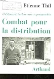 Combat pour la distribution. d'edouard leclerc aux supermarchés. Image du produit