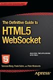 The Definitive Guide to HTML5 WebSocket