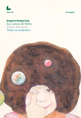 Tufans Murmeln: Las canicas de Tufan (Pies colgando 2) (German Edition)