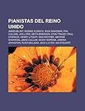 IMAGE OF Pianistas del Reino Unido: James Blunt, Ronnie Aldrich, Rick Wakeman, Phil Collins, Jon Lord, Keith Emerson, Stan Tracey, Paul Carrack (Spanish Edition)