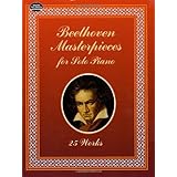 beethoven masterpieces for solo piano 25 works dover music for piano