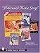 Hollywood Movie Songs: Collectible Sheet Music (Schiffer Book for Collectors)