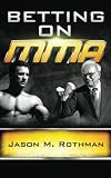 Betting on MMA
