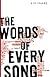 The Words of Every Song: A Novel