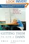 Getting Them to Give a Damn: How to Get Your Front Line to Care about Your Bottom Line