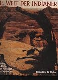 Zoom Produkt-Bild: Thomas die Welt der Indianer Geschichte, Kunst, Kultur von den Anf&auml;ngen bis zur Gegenwart. Texte von David Hurst Thomas, Jay Miller u.a. Aus dem Amerikanischen von Werner Petermann., M&uuml;nchen, Frederking & Thaler, dat. 1994., 480 S., Lex8&deg;. reich und farbig bebildert.