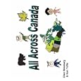 All Across Canada by Ellen Weisberg and Ken Yoffe