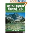 Kings Canyon National Park: A Complete Hiker's Guide (National Park)