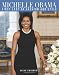 Michelle Obama: First Lady of Fashion and Style
