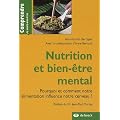 Nutrition et bien-�tre mental : Pourquoi et comment notre alimentation influence notre cerveau ?