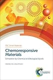 Chemoresponsive materials : stimulation by chemical and biological signals