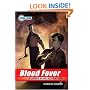 The Young Bond Series, Book Two: Blood Fever (A James Bond Adventure, new cover)