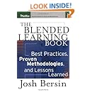 The Blended Learning Book: Best Practices, Proven Methodologies, and Lessons Learned