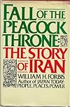 Fall of the Peacock Throne : the story of Iran
