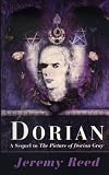 Dorian: A Sequel to the "Picture of Dorian Gray"