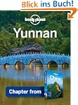 Lonely Planet Yunnan: Chapter from Ch...