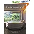 The Japanese Spa: A Guide to Japan's Finest Ryokan and Onsen