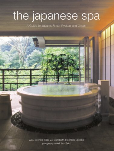 City Travel Guides Discounted  Books : The Japanese Spa: A Guide to Japan's Finest Ryokan and Onsen