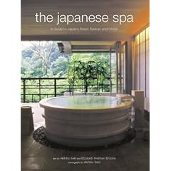 The Japanese Spa: A Guide to Japan's Finest Ryokan and Onsen