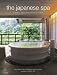 The Japanese Spa: A Guide to Japan's Finest Ryokan and Onsen