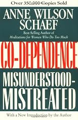 Co-Dependence: Misunderstood--Mistreated