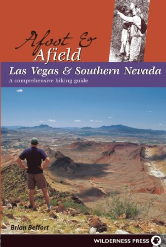Afoot and Afield: Las Vegas and Southern Nevada