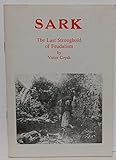 Sark : the last stronghold of feudalism