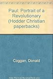 Paul : portrait of a revolutionary
