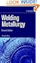 Welding Metallurgy, 2nd Edition