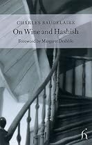 On Wine and Hashish (Hesperus Classics)