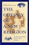The Odyssey of a New Religion: The Holy Order of MANS From New Age to Orthodoxy (Religion in North America)