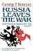 Russia Leaves the War: Soviet-American Relations 1917-1920 Vol. 1
