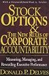Stock Options and the New Rules of Corporate Accountability : Measuring, Managing, and Rewarding Executive Performance