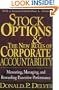 Stock Options and the New Rules of Corporate Accountability : Measuring, Managing, and Rewarding Executive Performance