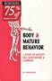 Body and Mature Behavior: A Study of Anxiety, Sex, Gravitation and Learning