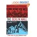 The Berlin Wall: A World Divided, 1961-1989
