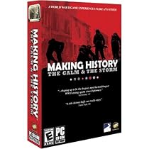 Making History: The Calm And The Storm