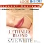 Lethally Blond (Bailey Weggins)