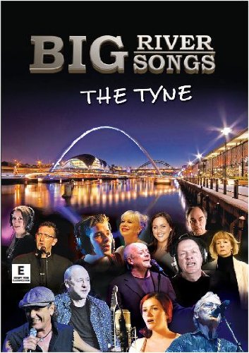 BIG RIVER BIG SONGS - THE TYNE cd cover