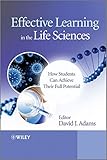 Effective learning in the life sciences : how students can achieve their full potential