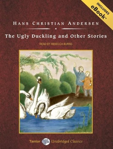 The Ugly Duckling and Other Stories - Hans Christian Andersen