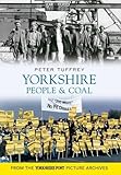Yorkshire people & coal : from the Yorkshire Post picture archives