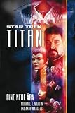 Star Trek - Titan 1: Eine neue Ära