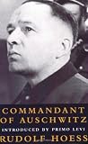 Commandant of Auschwitz : The Autobiography of Rudolf Hoess