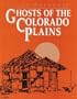Ghosts Of Colorado Plains