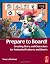 Prepare to Board! Creating Story and Characters for Animation Features and Shorts