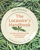 Books on Gazebo item: The Locavore's Handbook: The Busy Person's Guide to Eating Local on a Budget