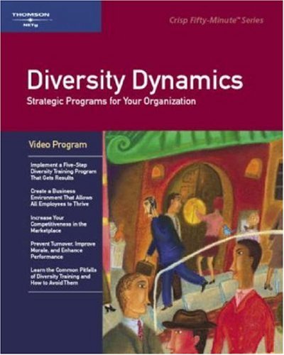 Crisp Group Training Video: Diversity Dynamics Group Training Video Program: Strategic Programs for Your Organization (Crisp Fifty-Minute Series)