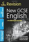 Collins Revision - GCSE English for AQA: Higher