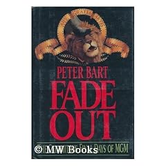 Fade Out: The Calamitous Final Days of Mgm